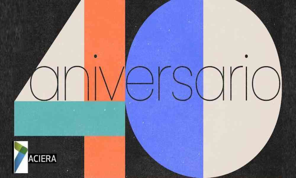 ACIERA cumple su 40 aniversario y recibe importante reconocimiento